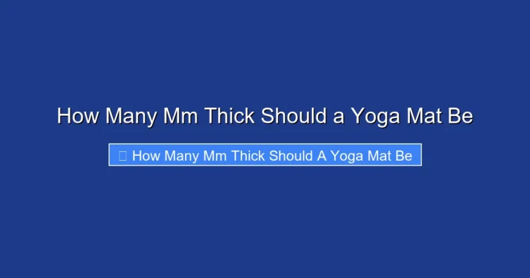 How Many Mm Thick Should a Yoga Mat Be