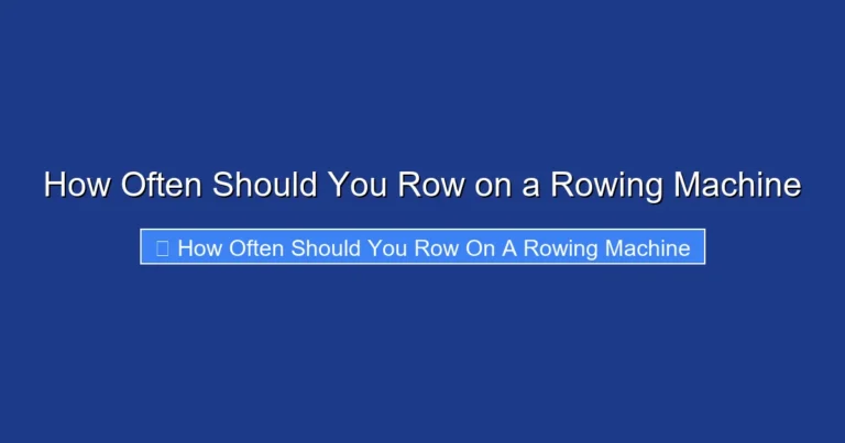 How Often Should You Row on a Rowing Machine
