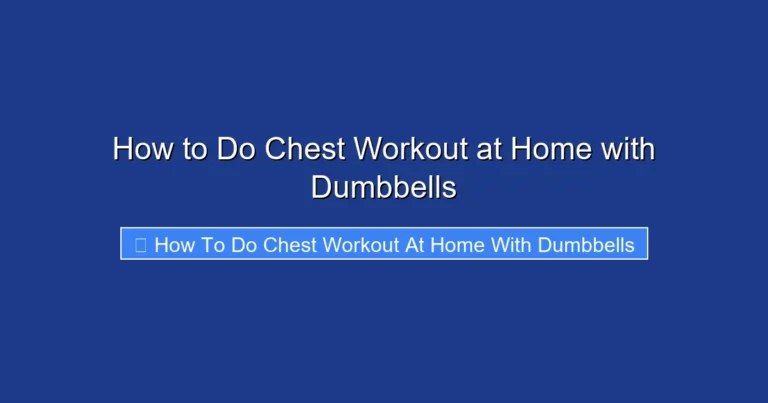How to Do Chest Workout at Home with Dumbbells