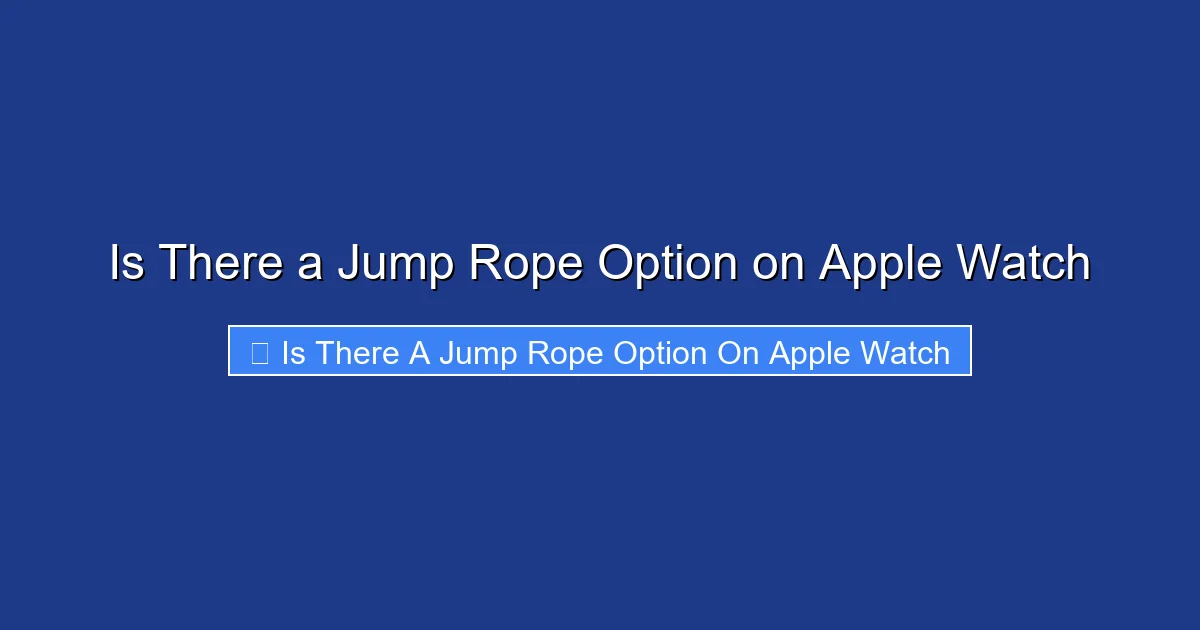 Is There a Jump Rope Option on Apple Watch