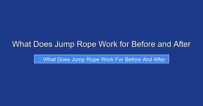 What Does Jump Rope Work for Before and After