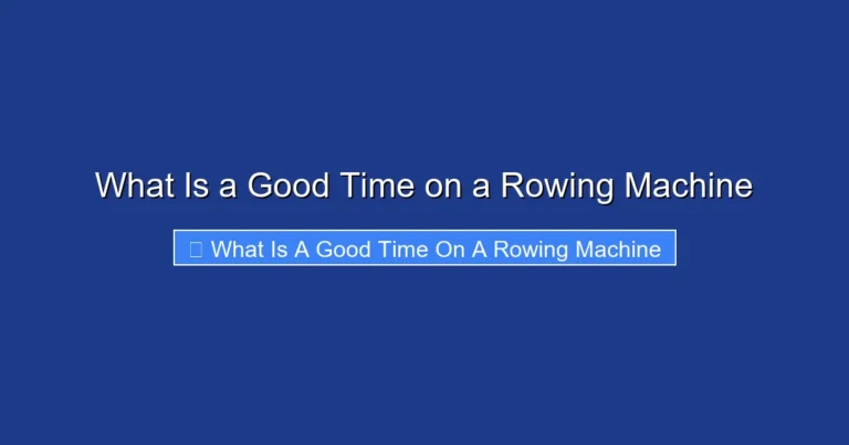What Is a Good Time on a Rowing Machine