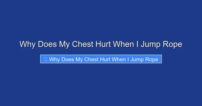 Why Does My Chest Hurt When I Jump Rope