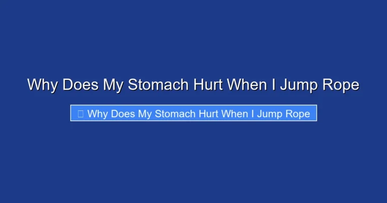 Why Does My Stomach Hurt When I Jump Rope