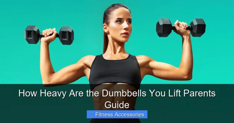How Heavy Are the Dumbbells You Lift Parents Guide