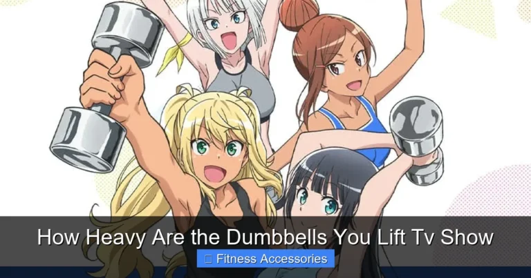 How Heavy Are the Dumbbells You Lift Tv Show