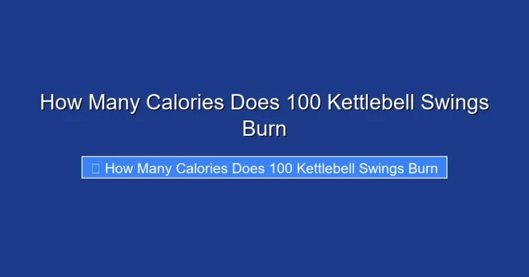 How Many Calories Does 100 Kettlebell Swings Burn