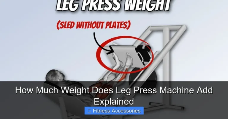 How Much Weight Does Leg Press Machine Add Explained