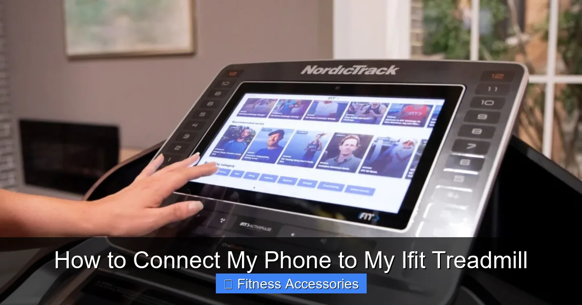 How to Connect My Phone to My Ifit Treadmill