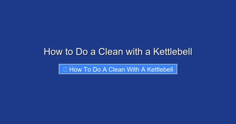 How to Do a Clean with a Kettlebell