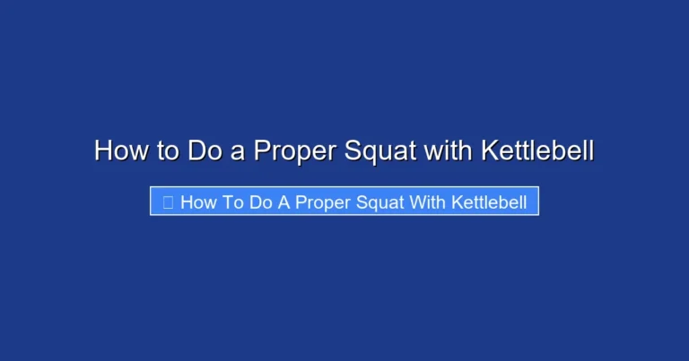 How to Do a Proper Squat with Kettlebell