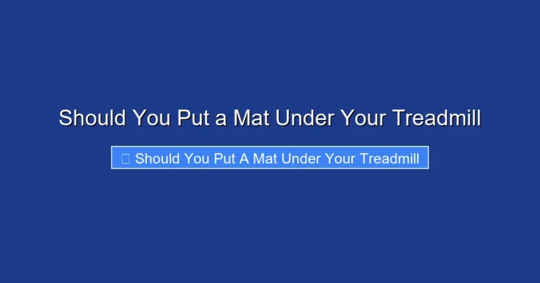 Should You Put a Mat Under Your Treadmill