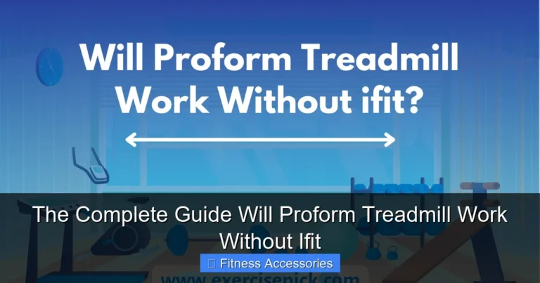 The Complete Guide Will Proform Treadmill Work Without Ifit