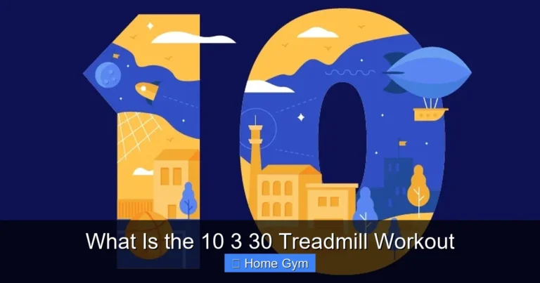 What Is the 10 3 30 Treadmill Workout