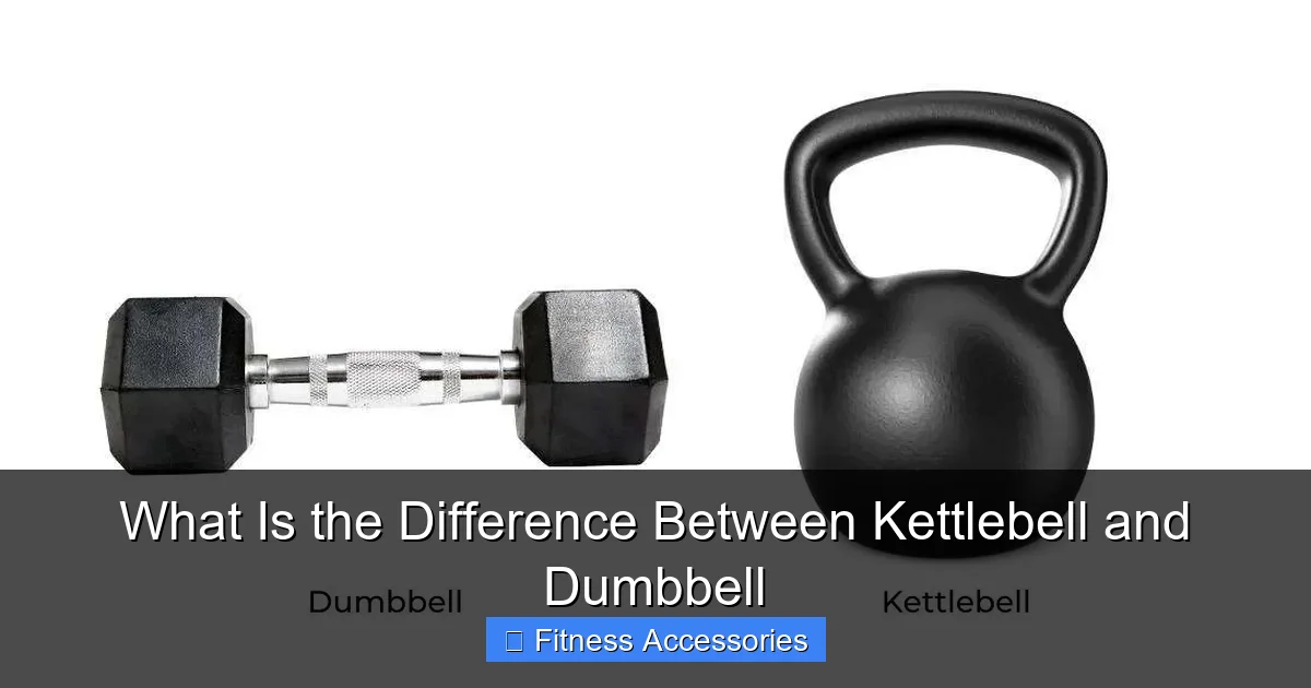 What Is the Difference Between Kettlebell and Dumbbell