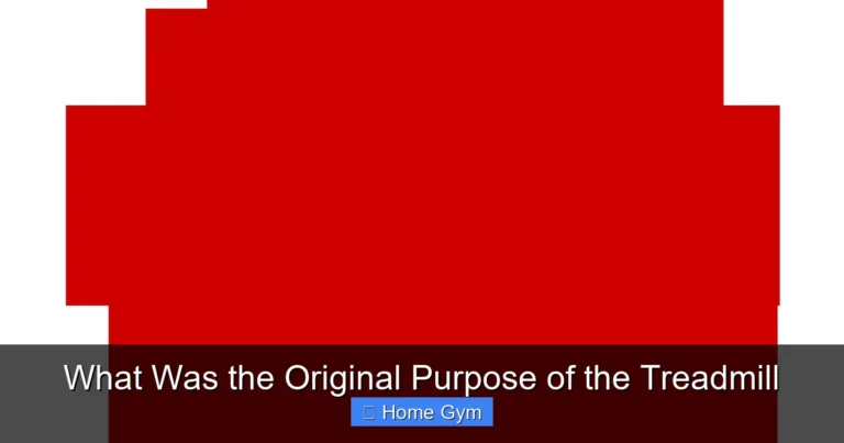 What Was the Original Purpose of the Treadmill