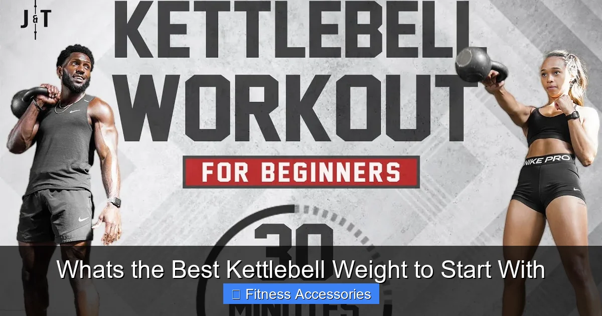 Whats the Best Kettlebell Weight to Start With