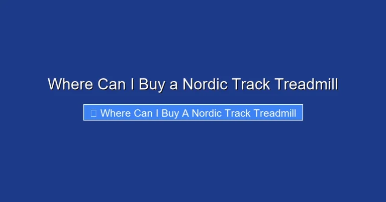 Where Can I Buy a Nordic Track Treadmill