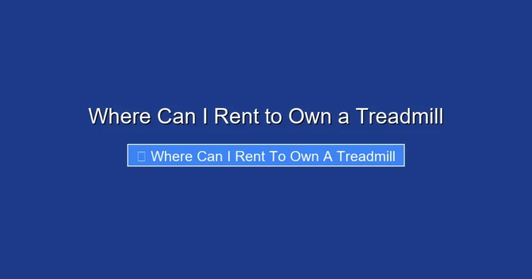 Where Can I Rent to Own a Treadmill