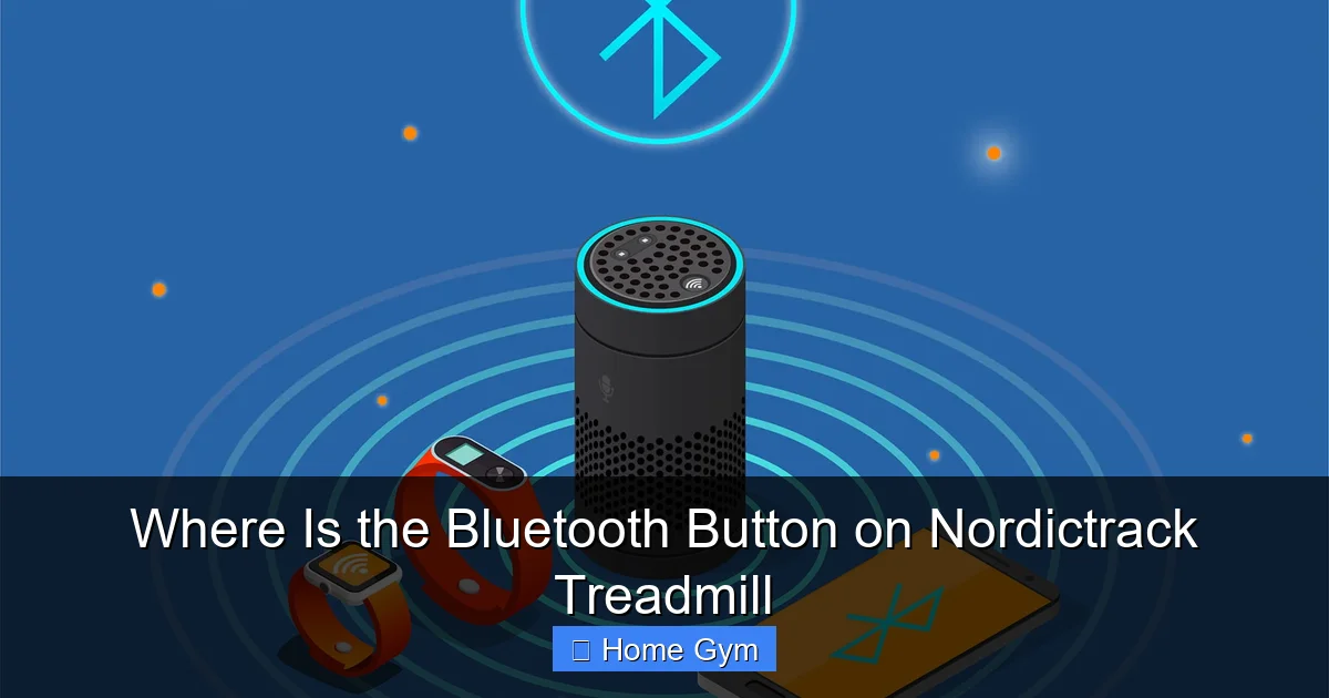 Where Is the Bluetooth Button on Nordictrack Treadmill
