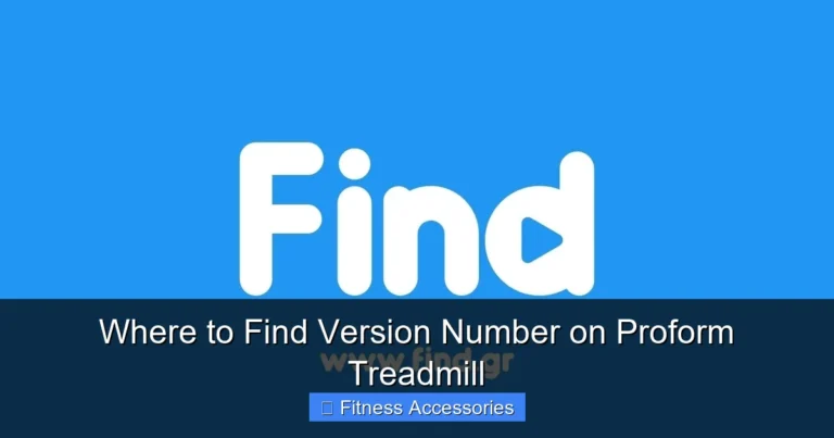 Where to Find Version Number on Proform Treadmill