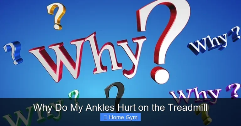 Why Do My Ankles Hurt on the Treadmill
