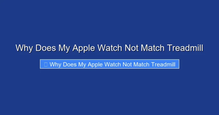 Why Does My Apple Watch Not Match Treadmill