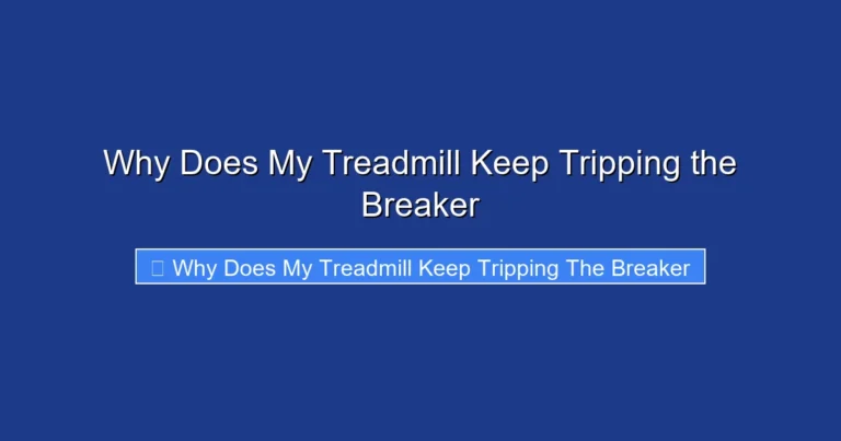 Why Does My Treadmill Keep Tripping the Breaker