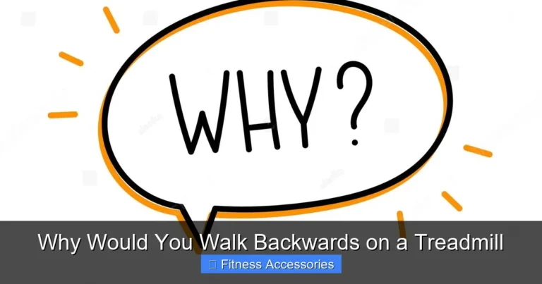 Why Would You Walk Backwards on a Treadmill