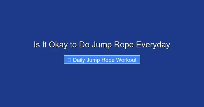 Is It Okay to Do Jump Rope Everyday