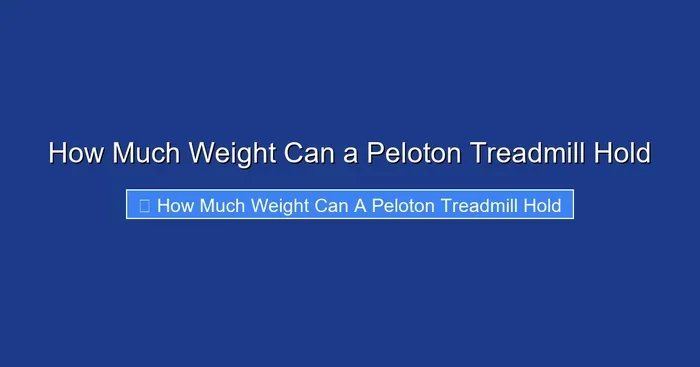 How Much Weight Can a Peloton Treadmill Hold