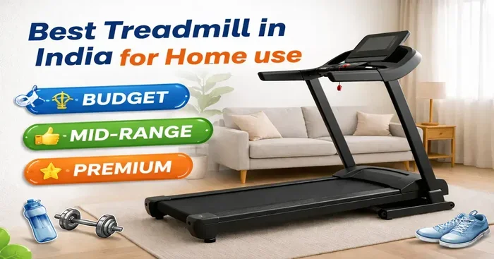 How to Choose Treadmill for Home in India