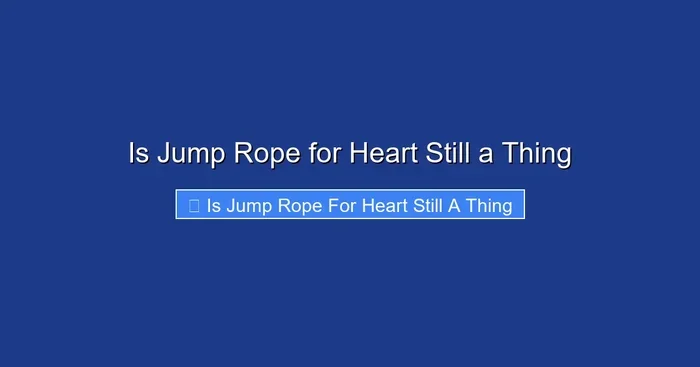 Is Jump Rope for Heart Still a Thing