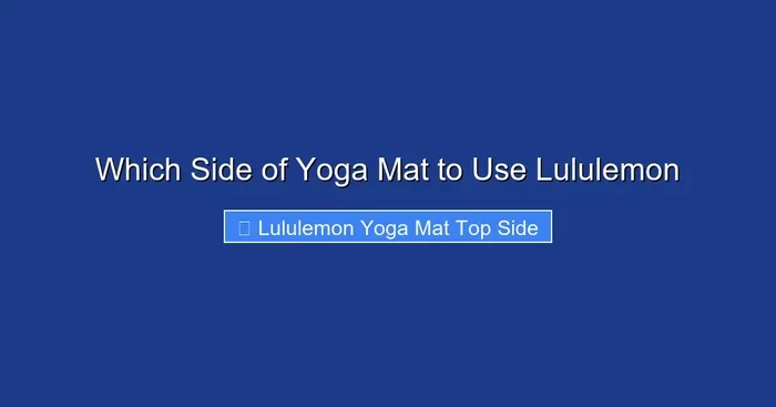 Which Side of Yoga Mat to Use Lululemon