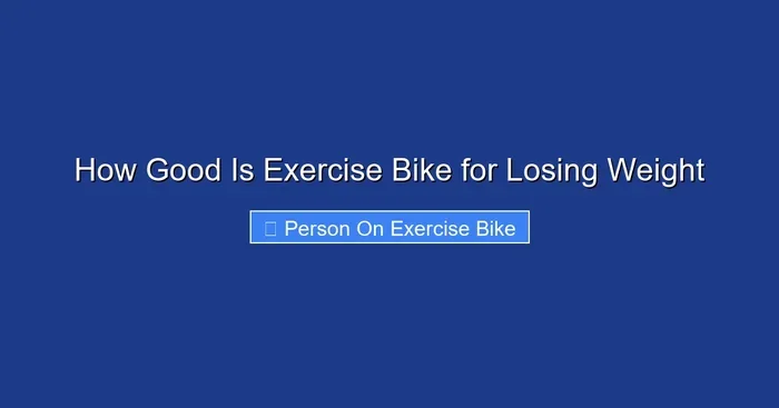 How Good Is Exercise Bike for Losing Weight