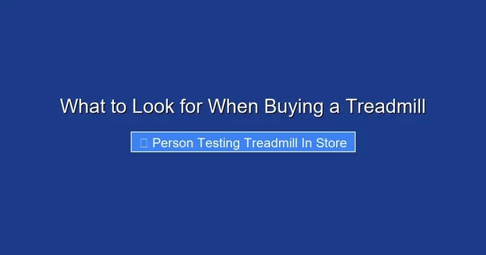 What to Look for When Buying a Treadmill