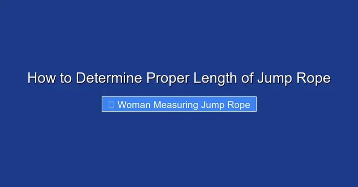 How to Determine Proper Length of Jump Rope