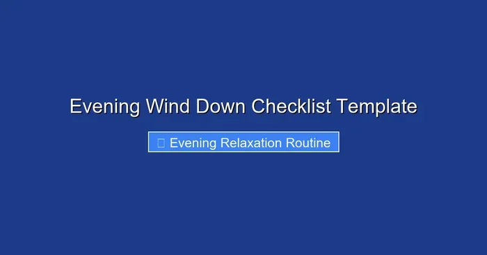 Evening Wind Down Checklist Template