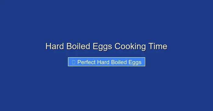 Hard Boiled Eggs Cooking Time