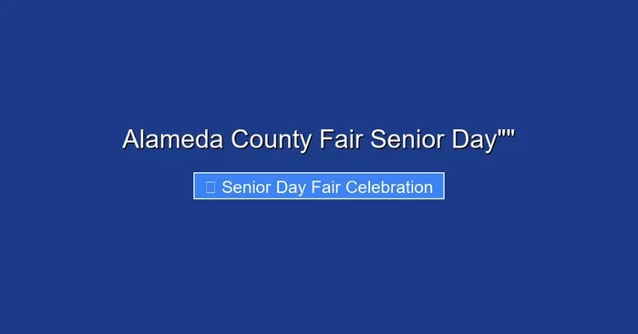 Alameda County Fair Senior Day""