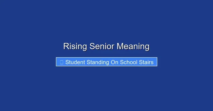 Rising Senior Meaning